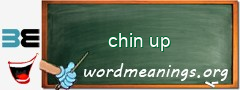 WordMeaning blackboard for chin up